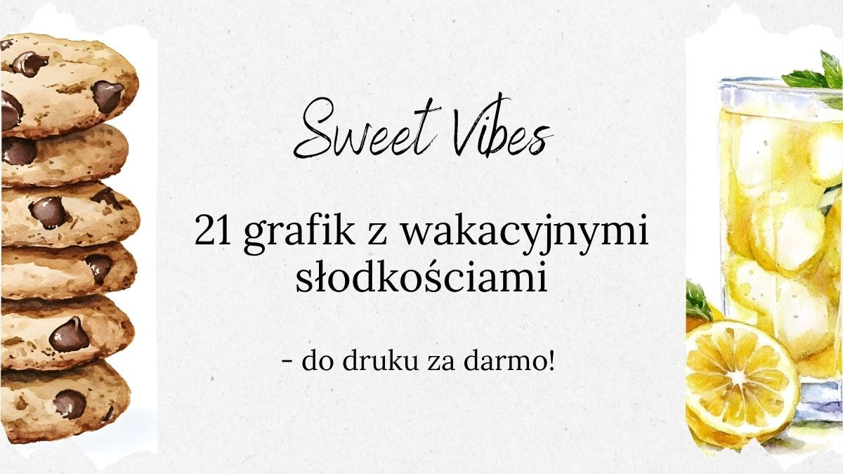 Sweet vibes - darmowe grafiki do druku w letnim, pastelowym klimacie DIY