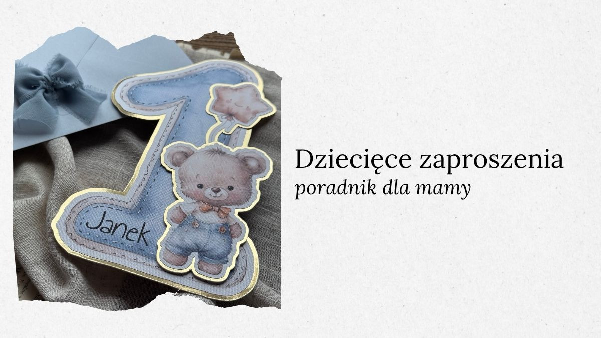 Zaproszenia urodzinowe dla dzieci – jak wybrać idealne? Poradnik + inspiracje